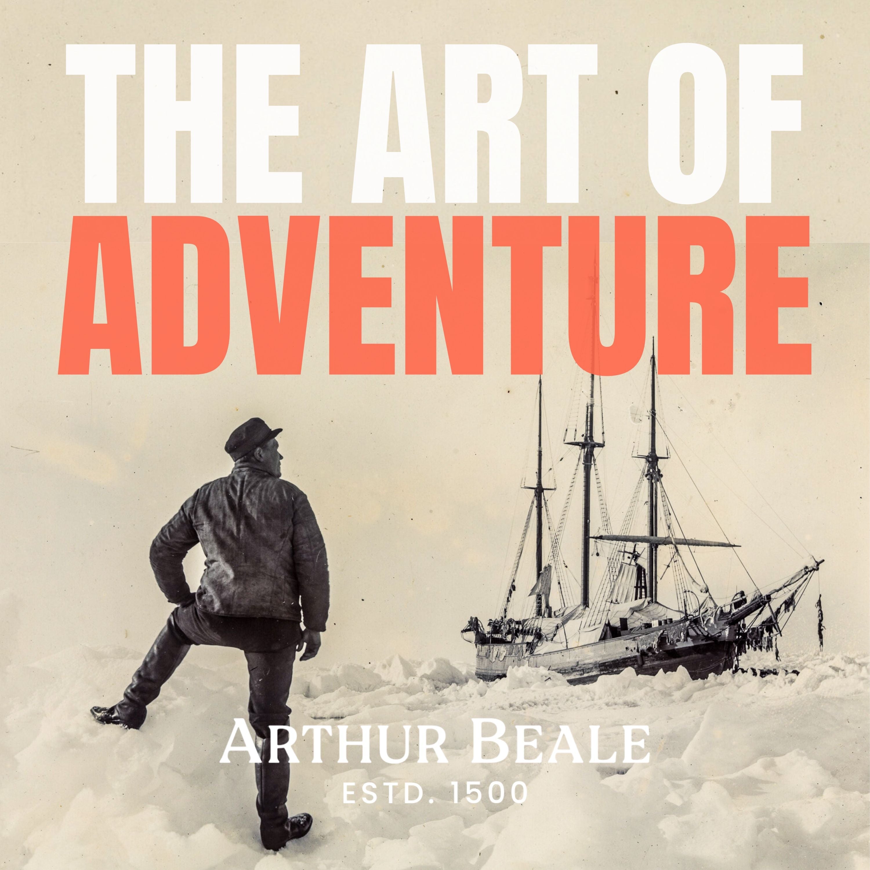 Arthur Beale presents The Art of Adventure Podcast