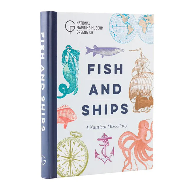 Fish and Ships: A Nautical Miscellany Book by Royal Museums Greenwich