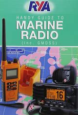 RYA Handy Guide to Marine Radio (inc. GMDSS)