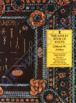 The Ashley Book of Knots – by Clifford W Ashley
