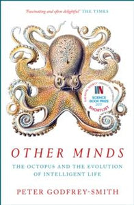 You added <b><u>Other Minds : The Octopus and the Evolution of Intelligent Life</u></b> to your cart.