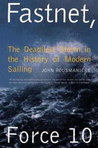 You added <b><u>Fastnet, Force 10 : The Deadliest Storm in the History of Modern Sailing</u></b> to your cart.