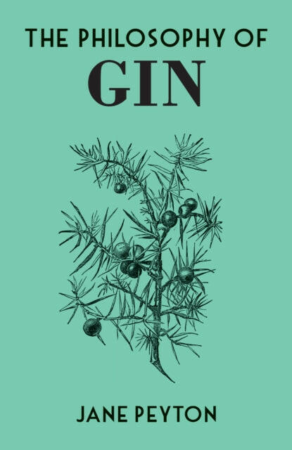 The Philosophy of Gin.