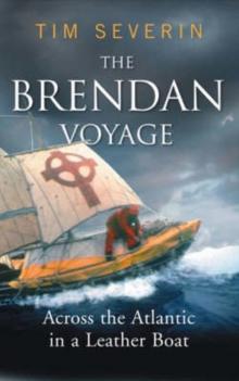 The Brendan Voyage : Across the Atlantic in a leather boat - Arthur Beale