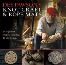 Des Pawsons Knot Craft and Rope Mats - Arthur Beale