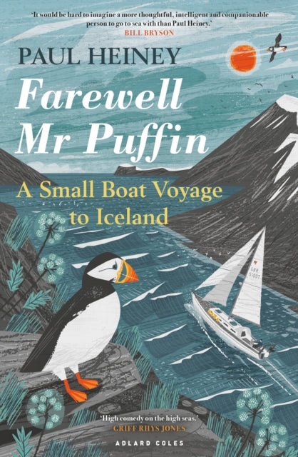 Farewell Mr Puffin : A small boat voyage to Iceland