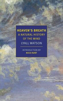 Heaven's Breath - A Natural History of the Wind - Arthur Beale