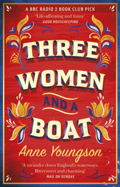 Three Women and a Boat : A BBC Radio 2 Book Club Title