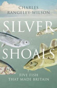 You added <b><u>Silver Shoals - Five Fish that Made Britain</u></b> to your cart.