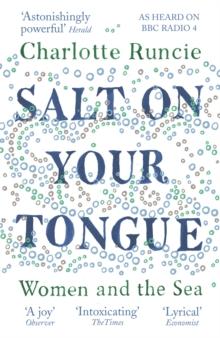 Salt On Your Tongue : Women and the Sea - Arthur Beale