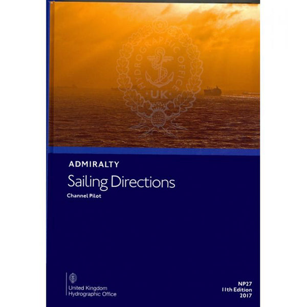 Admiralty Sailing Directions: Channel Pilot