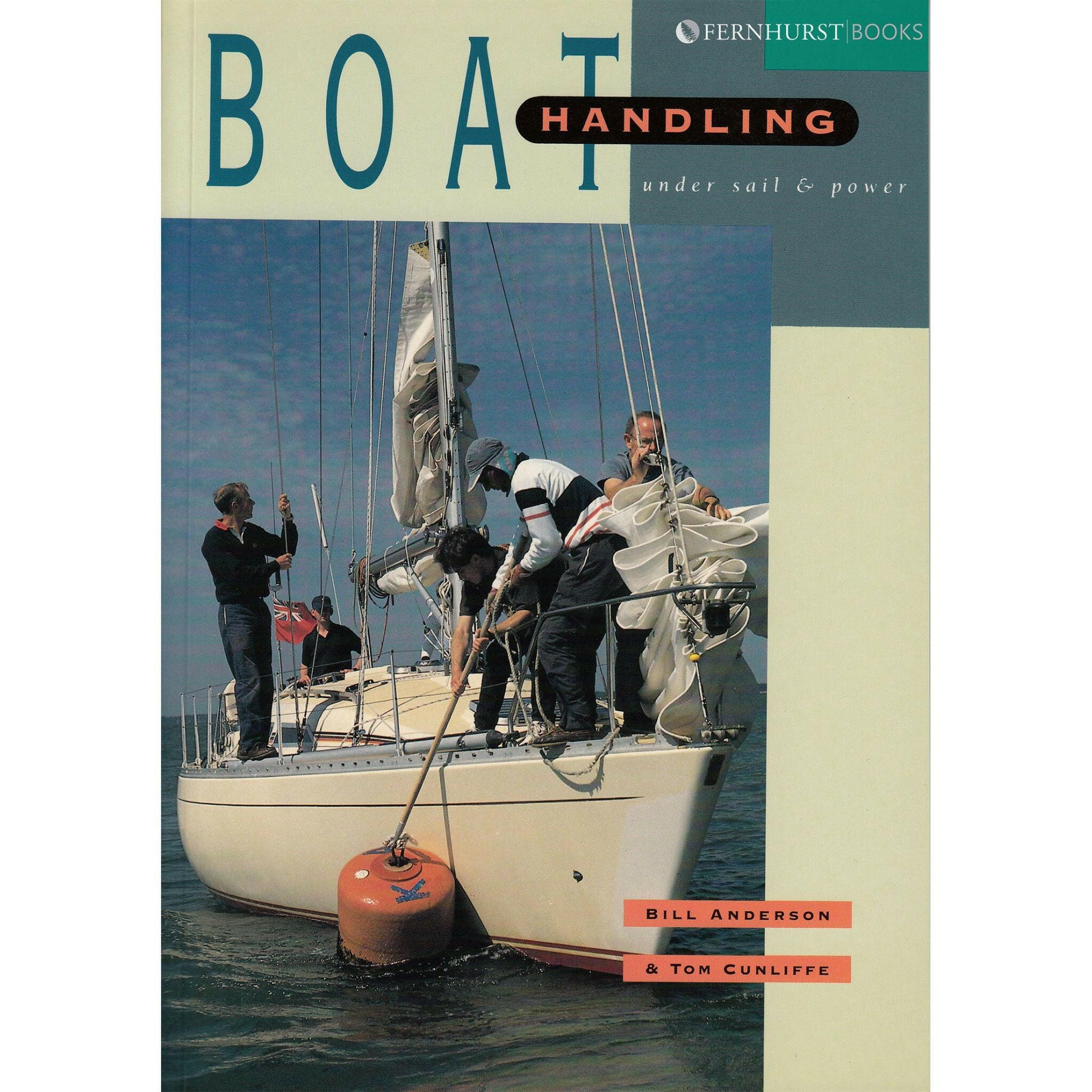 Boat Handling Under Sail & Power.