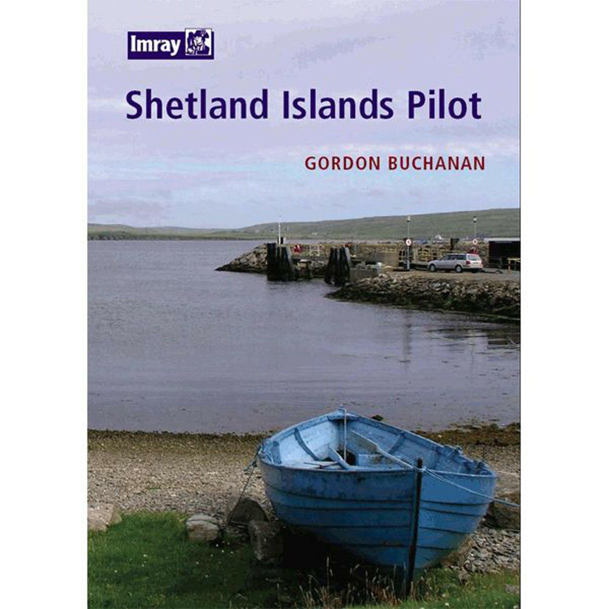 Imray Shetland Islands Pilot.