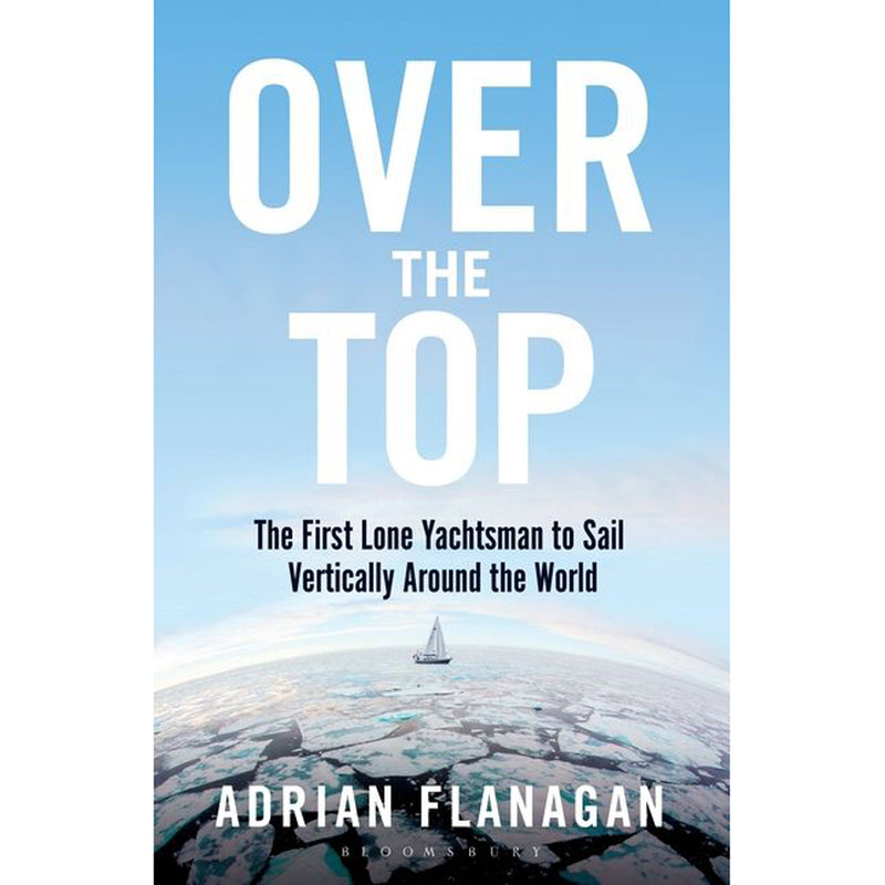 Over the Top - Sailing Around the World Vertically