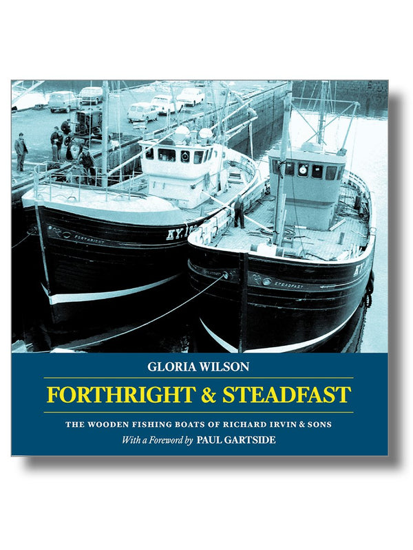 Forthright and Steadfast - Arthur Beale