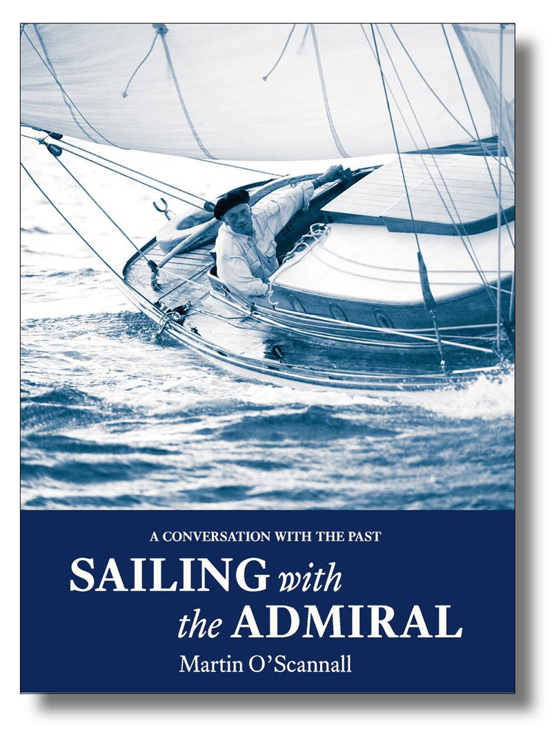 Sailing with the Admiral - Arthur Beale