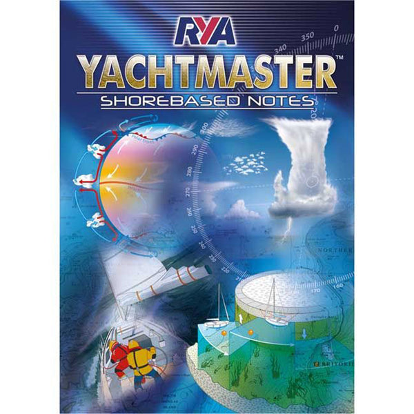 RYA Yachtmaster Shorebased Notes - Arthur Beale
