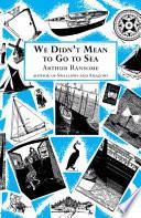 We Didn't Mean to Go to Sea - Arthur Beale