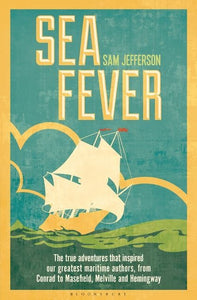 You added <b><u>Sea Fever : The True Adventures that Inspired our Greatest Maritime Authors, from Conrad to Masefield, Melville and Hemingway</u></b> to your cart.